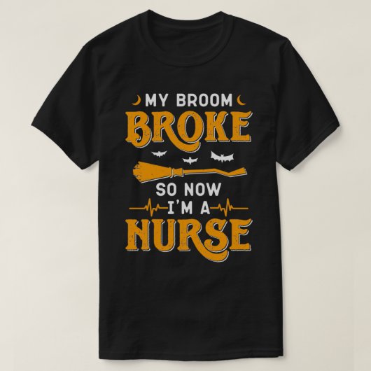 T-shirt Mon Broom S'Est Écrasé Alors Maintenant Je Suis Un (Design devant)