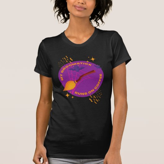 T-shirt Mon Broomstick Fonctionne Sur Café (Devant)