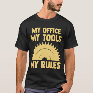 T-shirt mon bureau mes outils mes règles menuisier