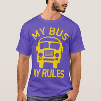 T-shirt Mon Bus Mes Règles Conducteur De Bus Enfants Condu