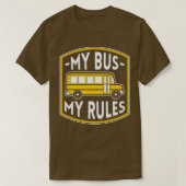 T-shirt Mon Bus Mes Règles Funny Bus Driver Citations Cade (Design devant)