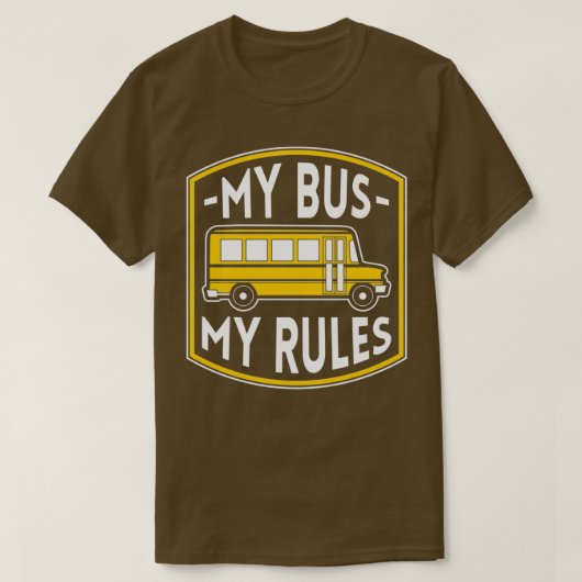 T-shirt Mon Bus Mes Règles Funny Bus Driver Citations Cade (Design devant)