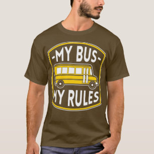 T-shirt Mon Bus Mes Règles Funny Bus Driver Citations Cade