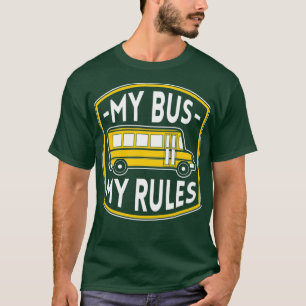 T-shirt Mon Bus Mes Règles Funny Bus Driver Citations Clas
