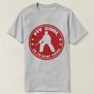 T-shirt Mon but, Citation de gardien de but de hockey sur