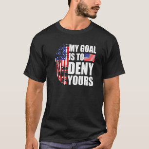 T-shirt Mon But Est De Refuser Votre Drapeau Américain Hoc