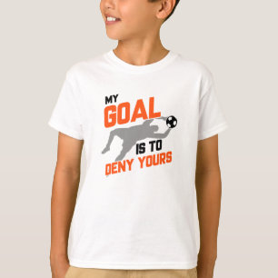 T-shirt Mon But Est De Refuser Votre Jeu De Football.