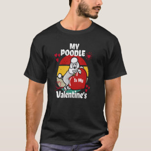T-shirt Mon caniche est mon chien de Saint Valentin mignon