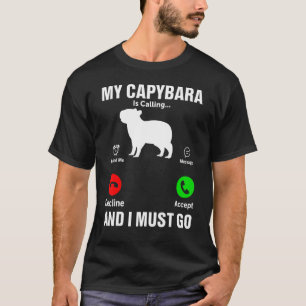 T-shirt Mon Capybara Appelle Et Je Dois Aller Rodent Capyb