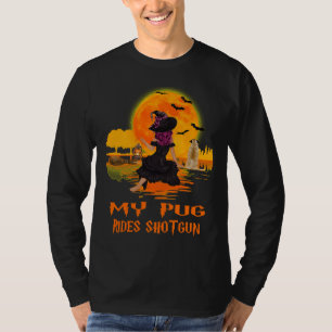 T-shirt Mon Carlin roule Shotgun Dog and Witch Funny Hallo