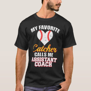 T-shirt Mon Catcher Favori M'Appelle Coach Assistant Baseb