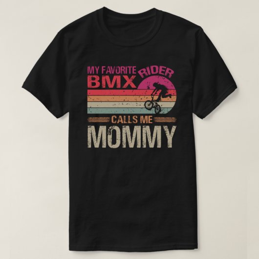 T-shirt Mon cavalier BMX favori m'appelle maman Fête des p (Design devant)