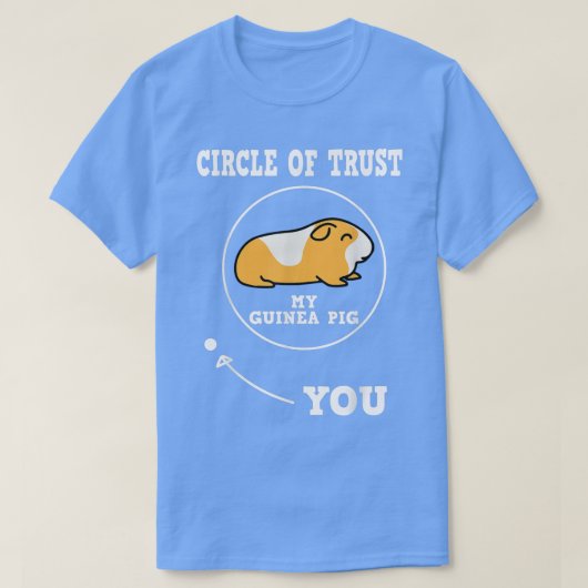 T-shirt Mon Cercle de Cochons de Guinée Fiducie Funny Furr (Design devant)