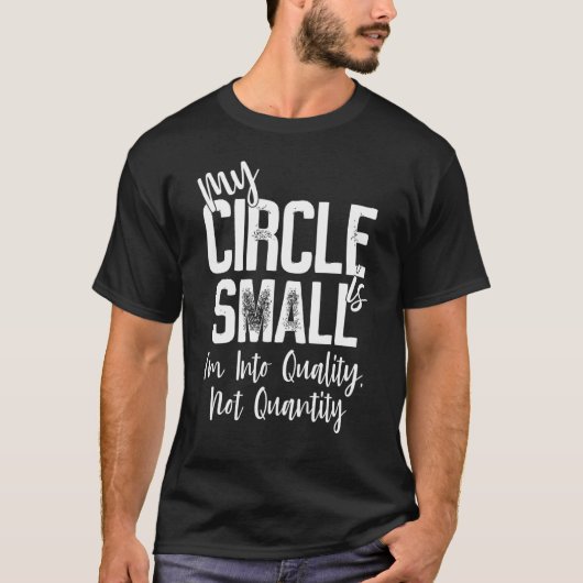 T-shirt Mon cercle est petit parce que je suis dans la qua (Devant)