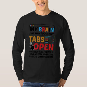 T-shirt Mon cerveau a beaucoup trop d'onglets ouverts logi