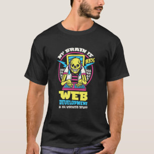 T-shirt Mon Cerveau Est 95% Développement Web 5% Stuff san