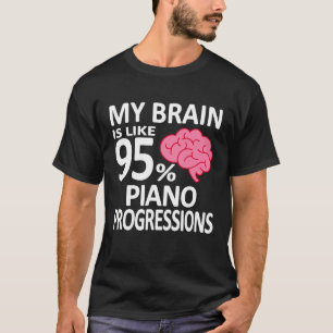T-shirt Mon Cerveau Est 95 Piano Progressions Pianiste Cad