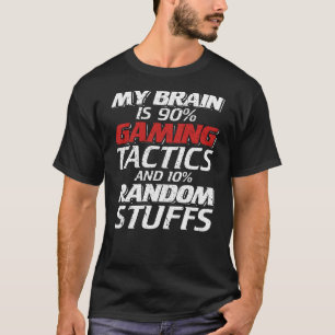 T-shirt Mon cerveau est composé de 90% de tactiques de jeu