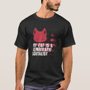 T-shirt Mon chat est un socialiste démocrate Mème sarcast