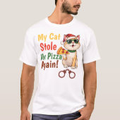 T-shirt Mon chat m'a volé ma pizza... encore (Devant)
