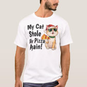 T-shirt Mon chat m'a volé ma pizza... encore (Devant)