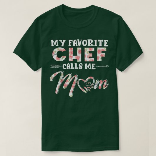T-shirt Mon Chef Favori M'Appelle Maman Floral Design Mère (Design devant)
