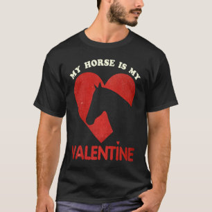 T-shirt Mon cheval est mon cheval de la Saint-Valentin