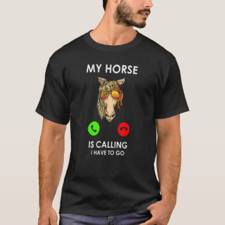T-shirt Mon cheval m'appelle, je dois y aller Cavalier Ch
