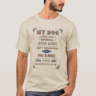 T-shirt Mon chien comprend plusieurs mots humains (femme)