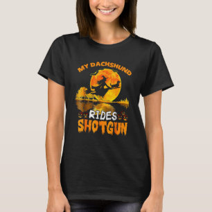 T-shirt Mon Chien Dachshund Rides Shotgun Witween