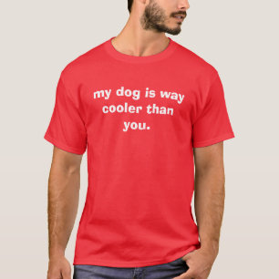 T-shirt mon chien est glacière de manière que vous