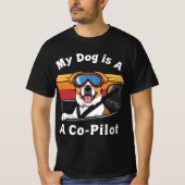 T-shirt Mon chien est mon copilote | Drôle Chien & Voiture (Devant)