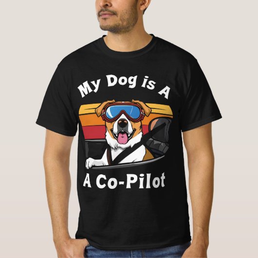 T-shirt Mon chien est mon copilote | Drôle Chien & Voiture (Devant)