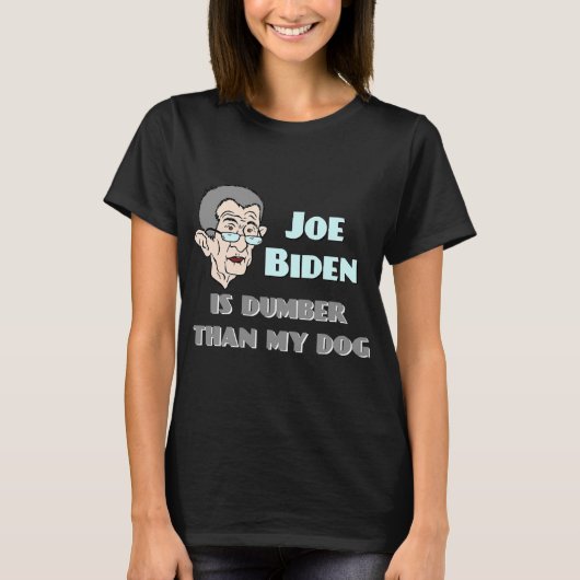 T-shirt Mon Chien Est Plus Intelligent Que Joe Biden Drôle (Devant)