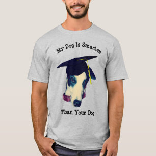 T-shirt Mon chien est plus intelligent que votre Greyhound