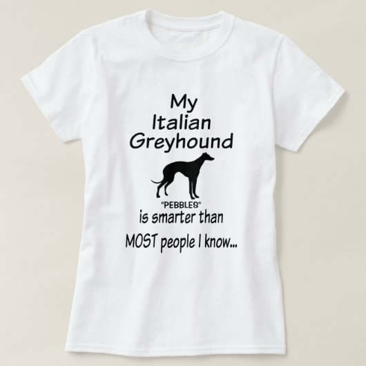 T-shirt Mon chien gris italien est une plaisanterie plus i (Design devant)