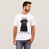 T-shirt Mon Chien Me Donne L'Oiseau (Devant entier)