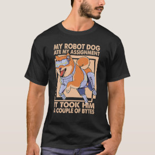 T-shirt Mon Chien Robot A Mangé Ma Cession Science Plaisan