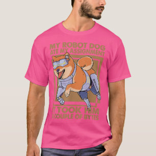 T-shirt Mon chien robot a mangé mon affectation - La plais