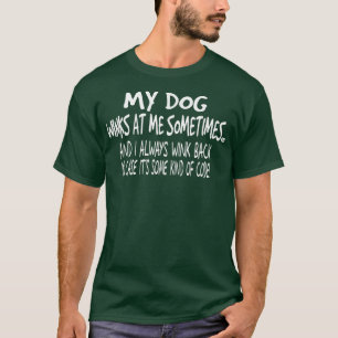 T-shirt Mon Chien Tire Parfois Sur Moi - Amoureux Chien Dr