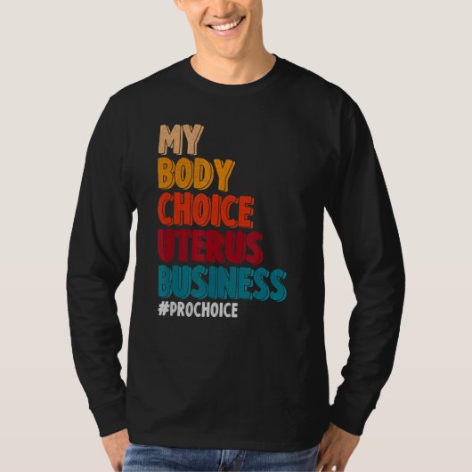 T-shirt Mon choix corporel Uterus Business Pro Choice Femi (Devant)