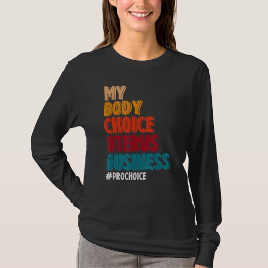 T-shirt Mon choix corporel Uterus Business Pro Choice Femi (Devant)