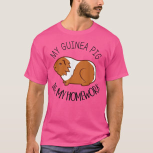 T-shirt Mon Cochon De Guinée A Mangé Mes Devoirs, Mon Coch