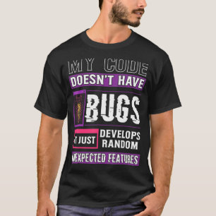 T-shirt Mon code de développeur n'a pas de code drôle de b