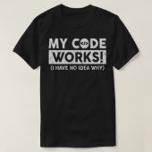 T-shirt Mon code fonctionne programmeur amusant (Design devant)