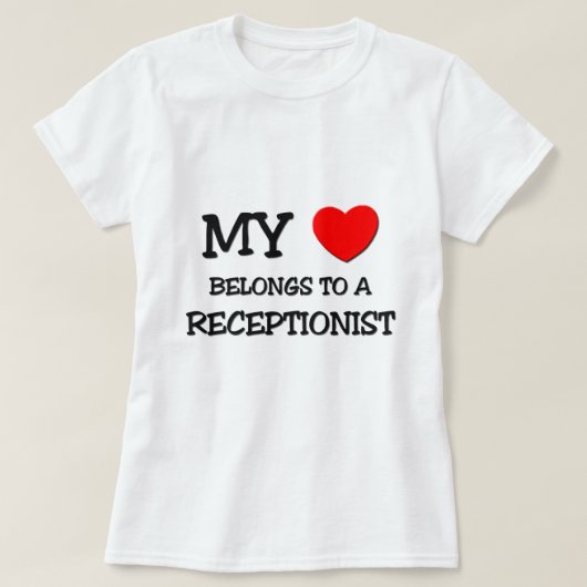 T-shirt Mon coeur appartient à un RÉCEPTIONNISTE (Design devant)
