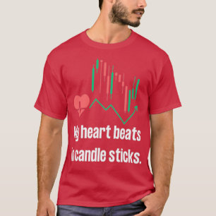 T-shirt Mon coeur bat dans les chandeliers Trading heartbe