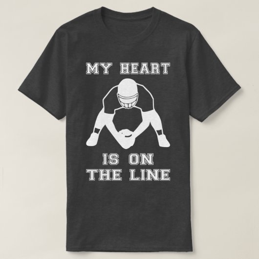 T-shirt Mon Coeur Est En Ligne L'Offensive Lineman III (Design devant)