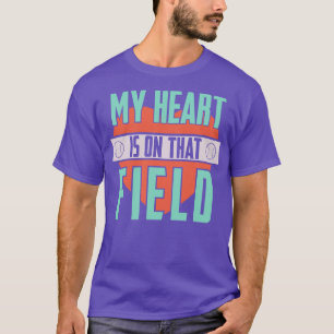 T-shirt Mon Coeur Est Sur Ce Champ