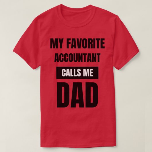 T-shirt Mon Comptable Favori M'Appelle Papa 7 (Design devant)